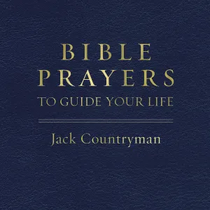 Bible Prayers to Guide Your Life: Drawing Closer to God Through Prayer - Audiobook (Unabridged)